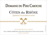Domaine du Père Caboche - Côtes du Rhône 2021