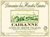 Domaine les Hautes Cances - Côtes du Rhône Villages Cairanne Cuvée Vieilles Vignes 2017